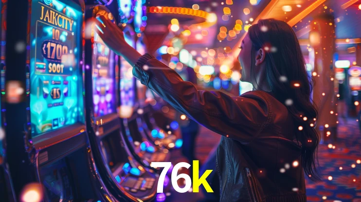 76k - Cassino Online De Alto Nível App - 76k.com